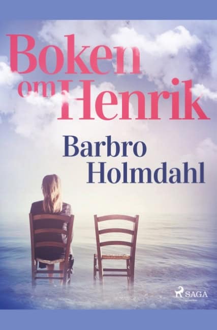 Barbro Holmdahl : Boken om Henrik