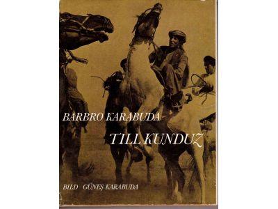 Barbro Karabuda : Till Kunduz