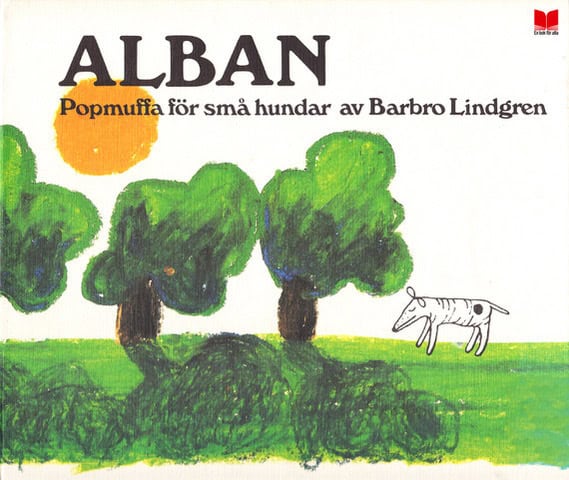 Barbro Lindgren : Alban : popmuffa för små hundar