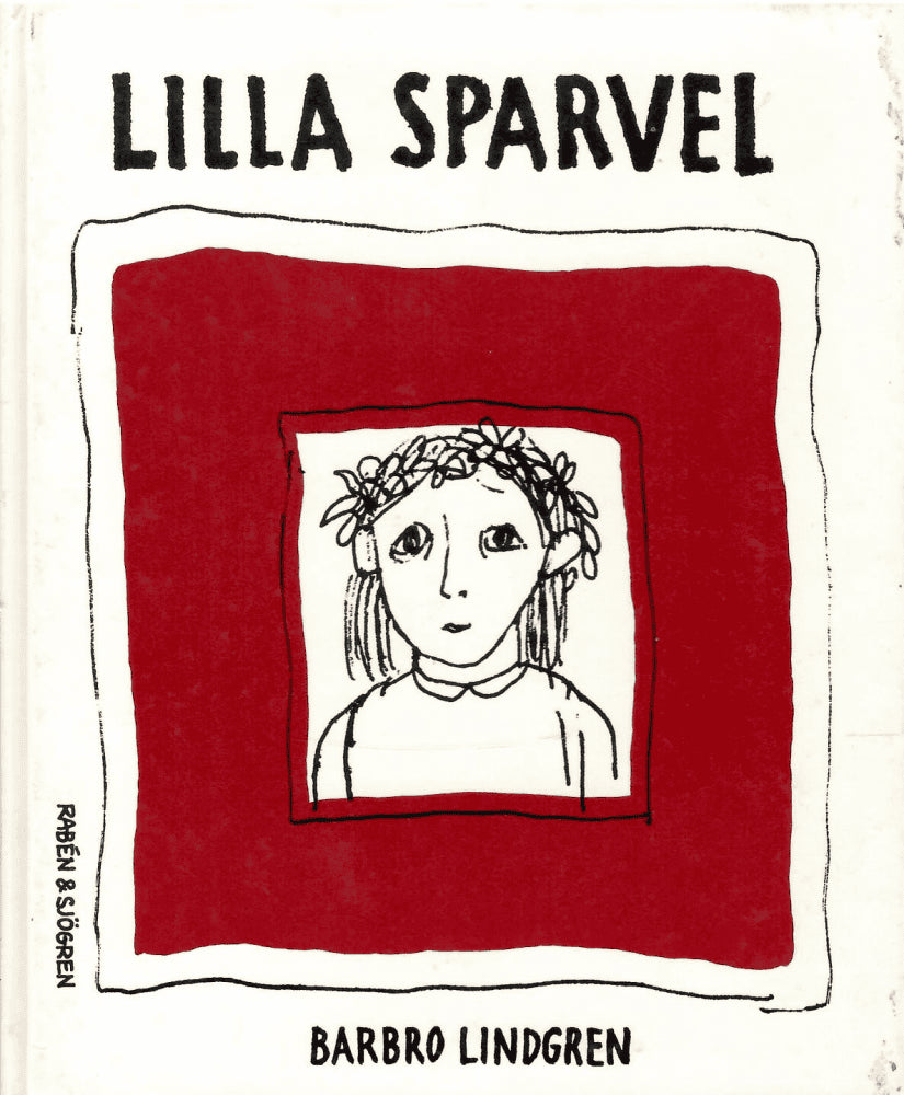 Barbro Lindgren : Lilla Sparvel