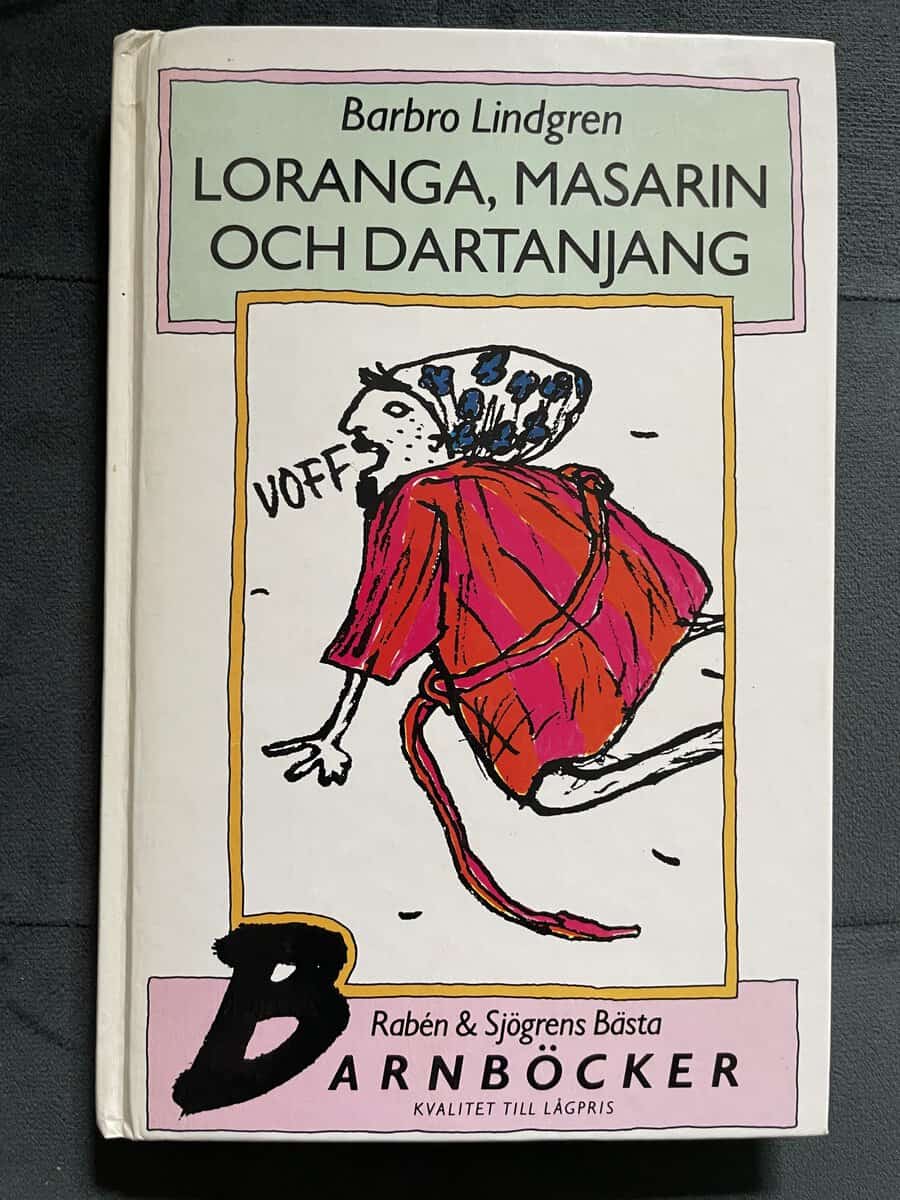 Barbro Lindgren : Loranga, Masarin och Dartanjang