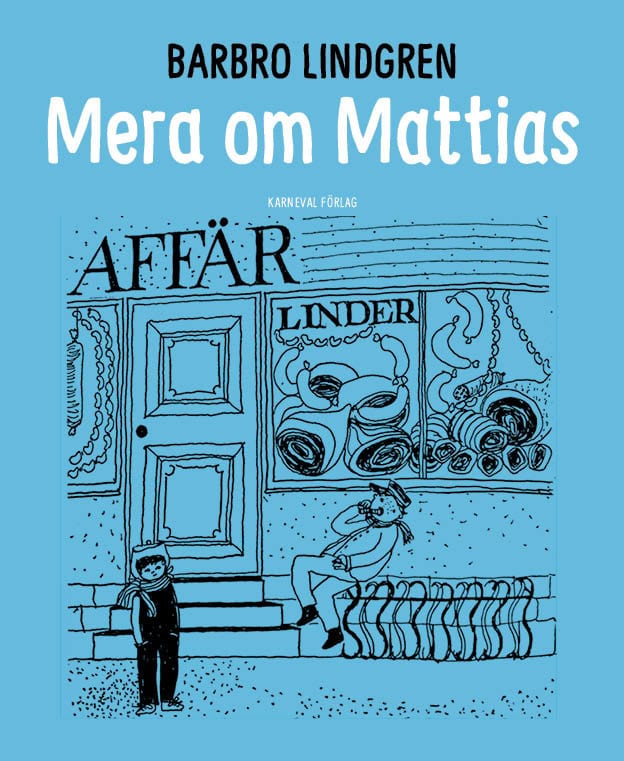 Barbro Lindgren : Mera om Mattias