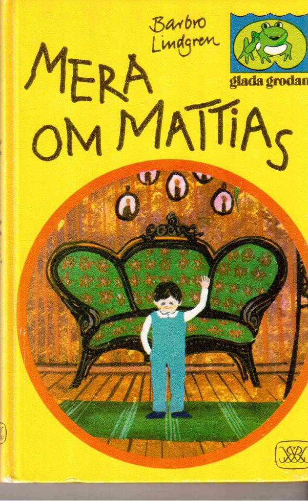 Barbro Lindgren : Mera om Mattias