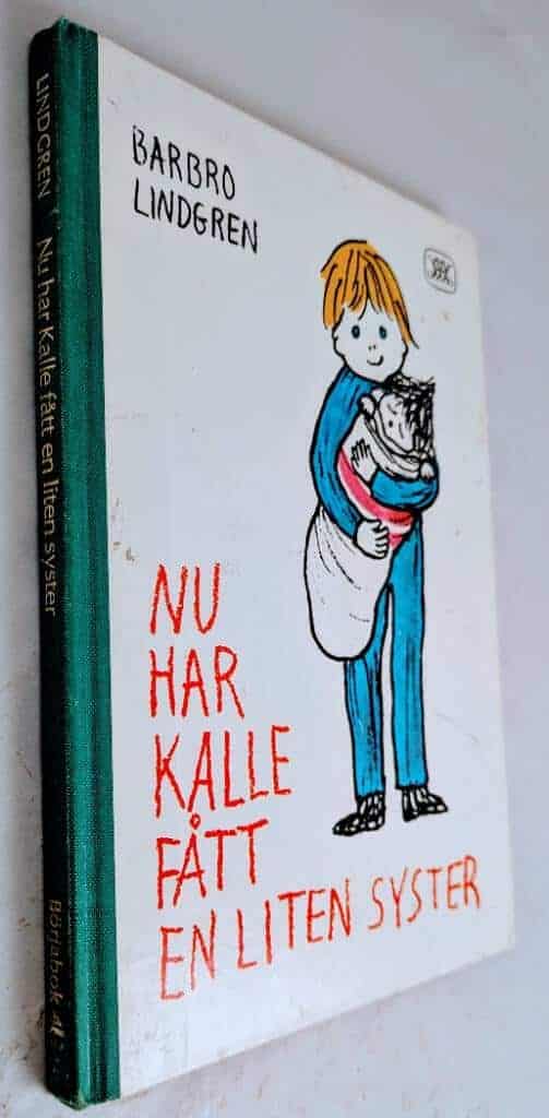 Barbro Lindgren : Nu har Kalle fått en liten syster
