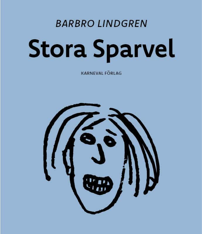 Barbro Lindgren : Stora Sparvel