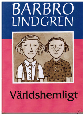 Barbro Lindgren : Världshemligt