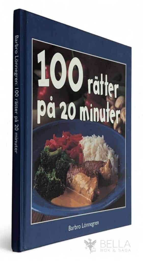 Barbro Lönnegren : 100 rätter på 20 minuter