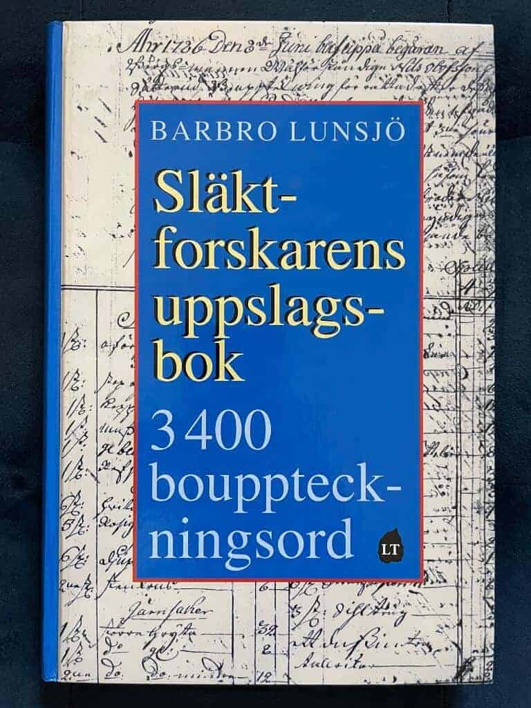 Barbro Lunsjö : Släktforskarens uppslagsbok