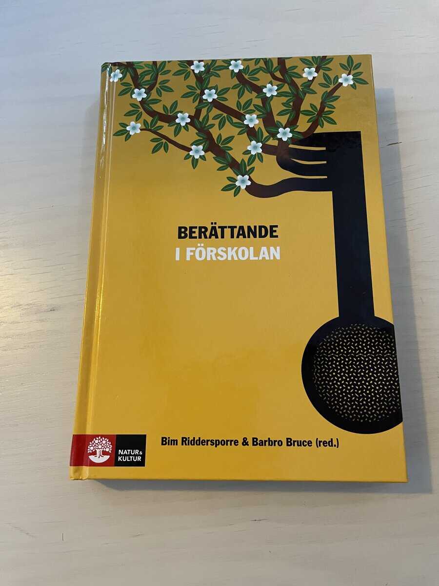 Barbro, Riddersporre, Bim Bruce : Berättande i förskolan