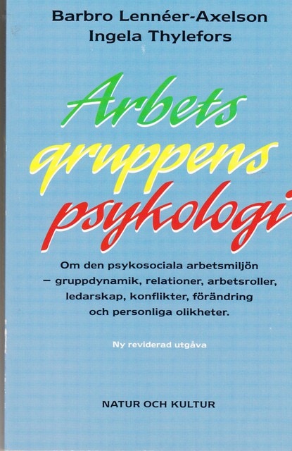 LENNÉR-AXELSON, BARBRO       THYLEFORS, INGELA. : Arbetsgruppens psykologi