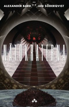 Bard, Alexander ; Söderqvist, Jan : Nätokraterna