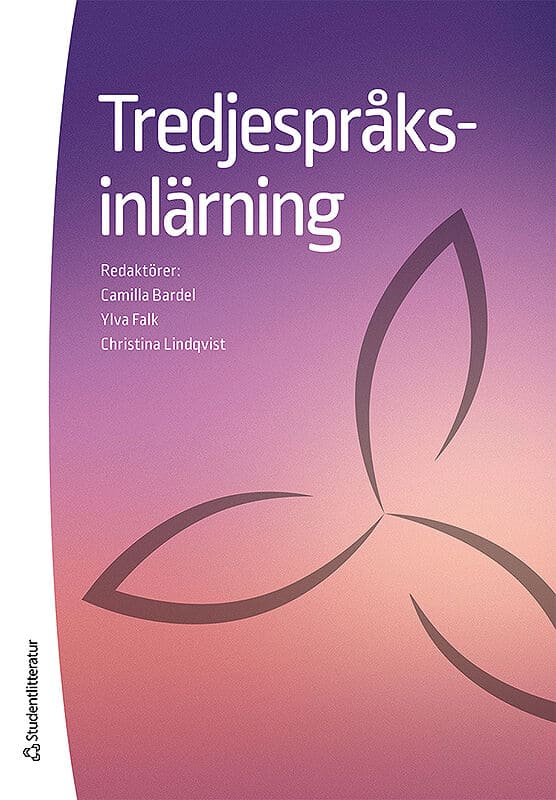 Bardel, Camilla ; Falk, Ylva ; Lindqvist, Christina [red.] : Tredjespråksinlärning
