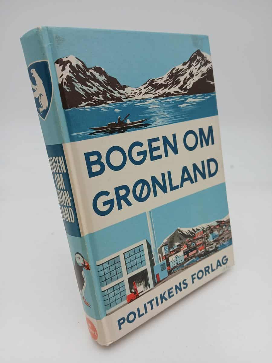 Barfod, Pie ; Bornemann, Claus ; Petersen, Hjalmar [red.] : Bogen om Grønland