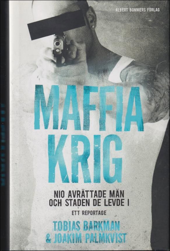 Barkman, Tobias ; Palmkvist, Joakim : Maffiakrig