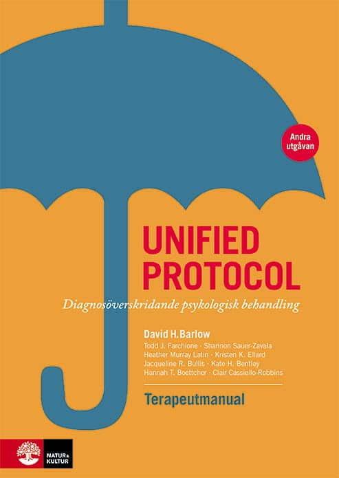 Barlow, David H. ; Farchione, Todd J. ; Sauer-Zavala, Shannon ; Murray Latin, Heather ; Ellard, Kristen K. ; Bullis, Jacqueline R. ; Bentley, Kate H. ; Boettcher, Hannah T. ; Cassiello-Robbins, Clair : Unified protocol terapeutmanual : diagnosöverskridande psykologisk behandling