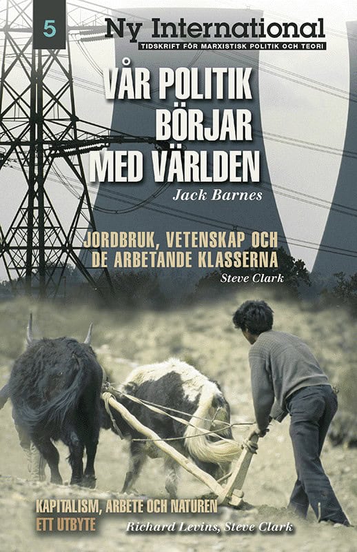 Barnes, Jack ; Clark, Steve : Vår politik börjar med världen