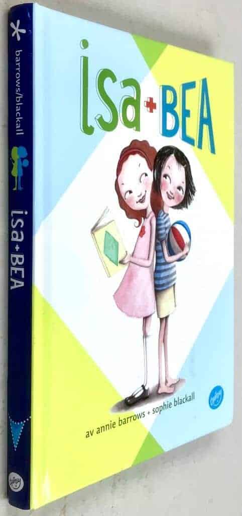 Barrows, Annie ; Blackall, Sophie : Isa + Bea - Bok 1