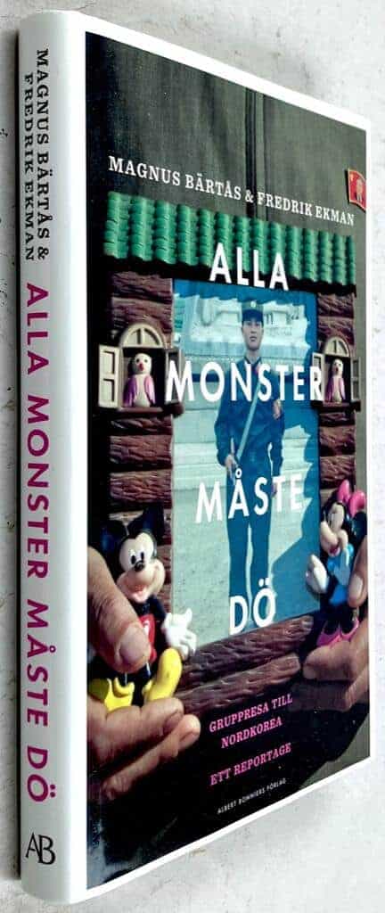 Bärtås, Magnus ; Fredrik Ekman : Alla monster måste dö