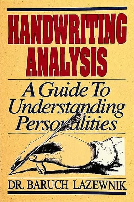 Baruch M. Lazewnik : Handwriting analysis - a guide to understanding personalities