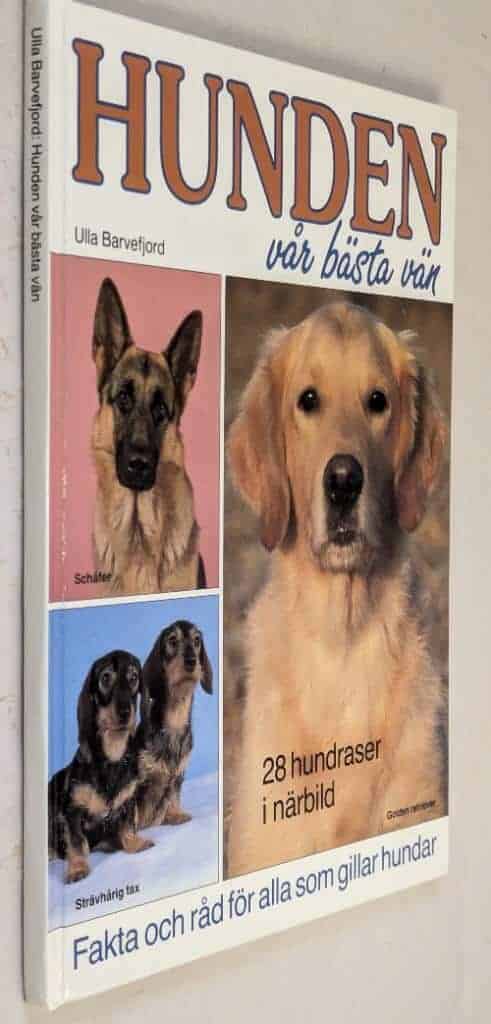 Barvefjord, Ulla ; Rasehorn, Eivor : Hunden, vår bästa vän