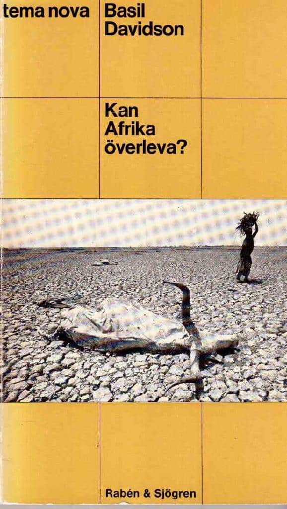 Basil Davidson : Kan Afrika överleva? Argument mot tillväxt utan utveckling