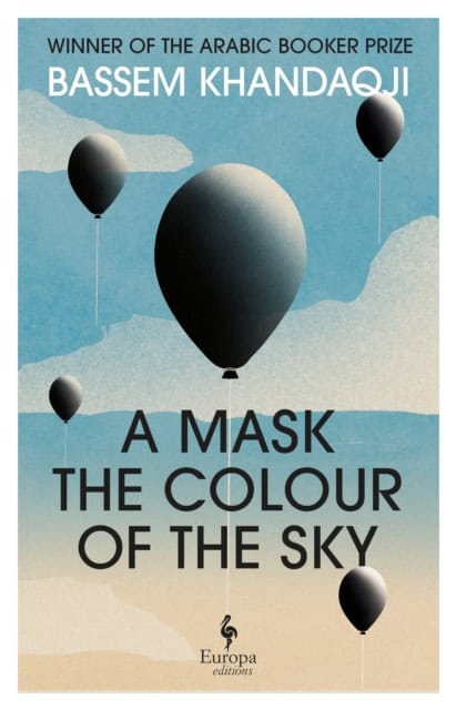 Basim Khandaqji : A Mask the Colour of the Sky