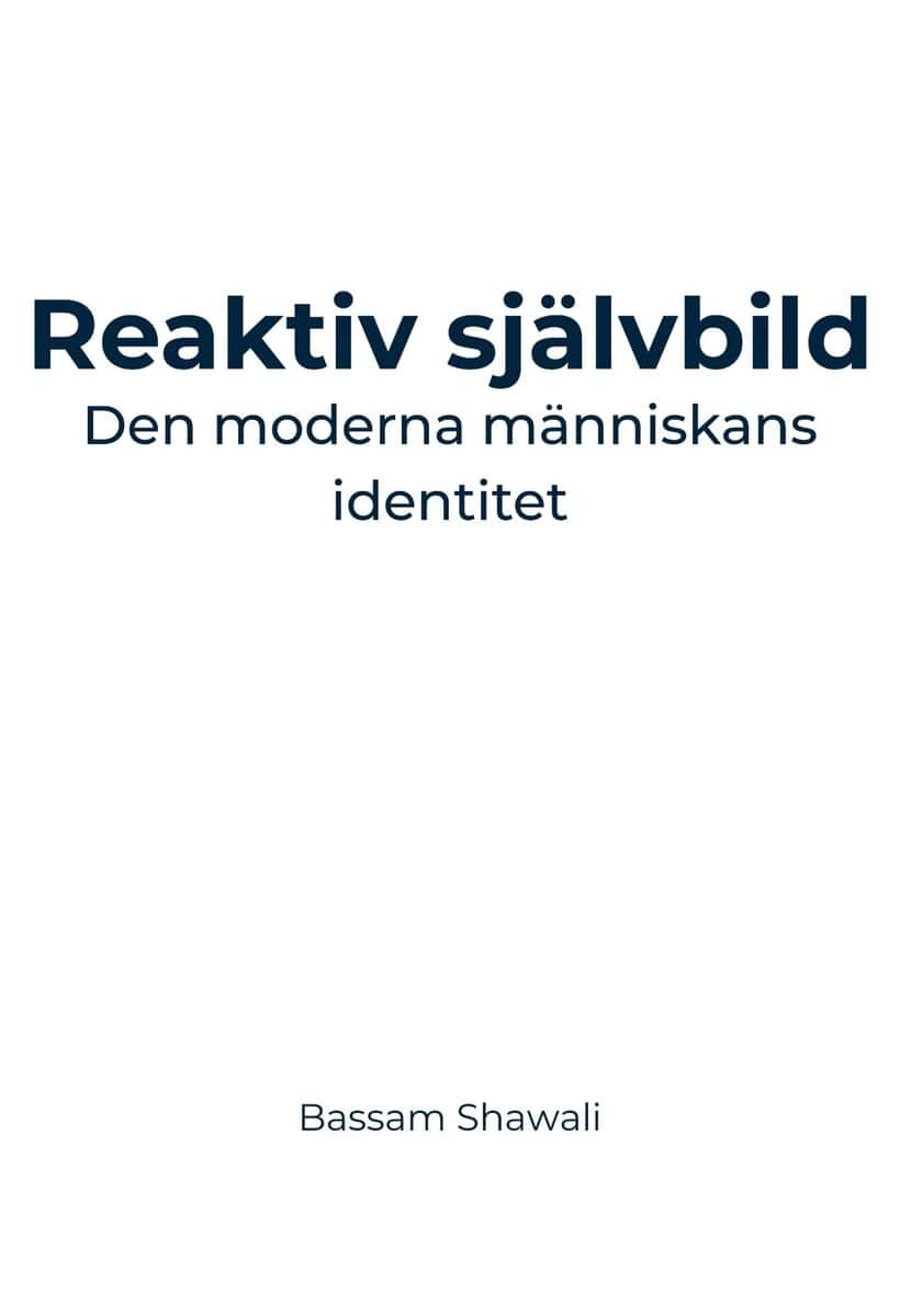 Bassam Shawali : Reaktiv självbild