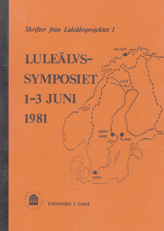 Baudou, Evert ; Nejati, Marianne [red.] : Luleälvssymposiet 1-3 juni 1981