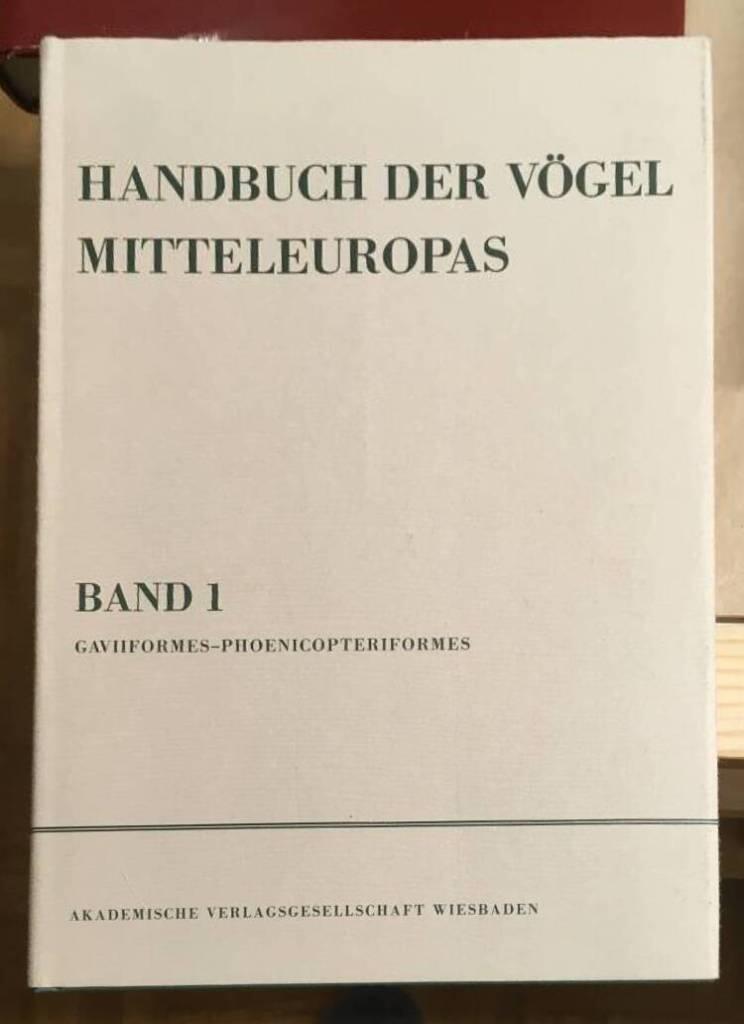 Bauer und Glutz : Handbuch der Vögel Mitteleuropas 1