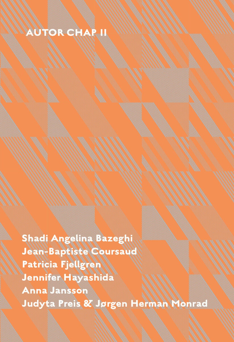 Bazeghi, Shadi Angelina ; Coursaud, Jean-Baptiste ; Fjellgren, Patricia ; Hayashida, Jennifer ; Jansson, Anna ; Preis, Judyta ; Monrad, Jørgen Herman : Autor Chap II