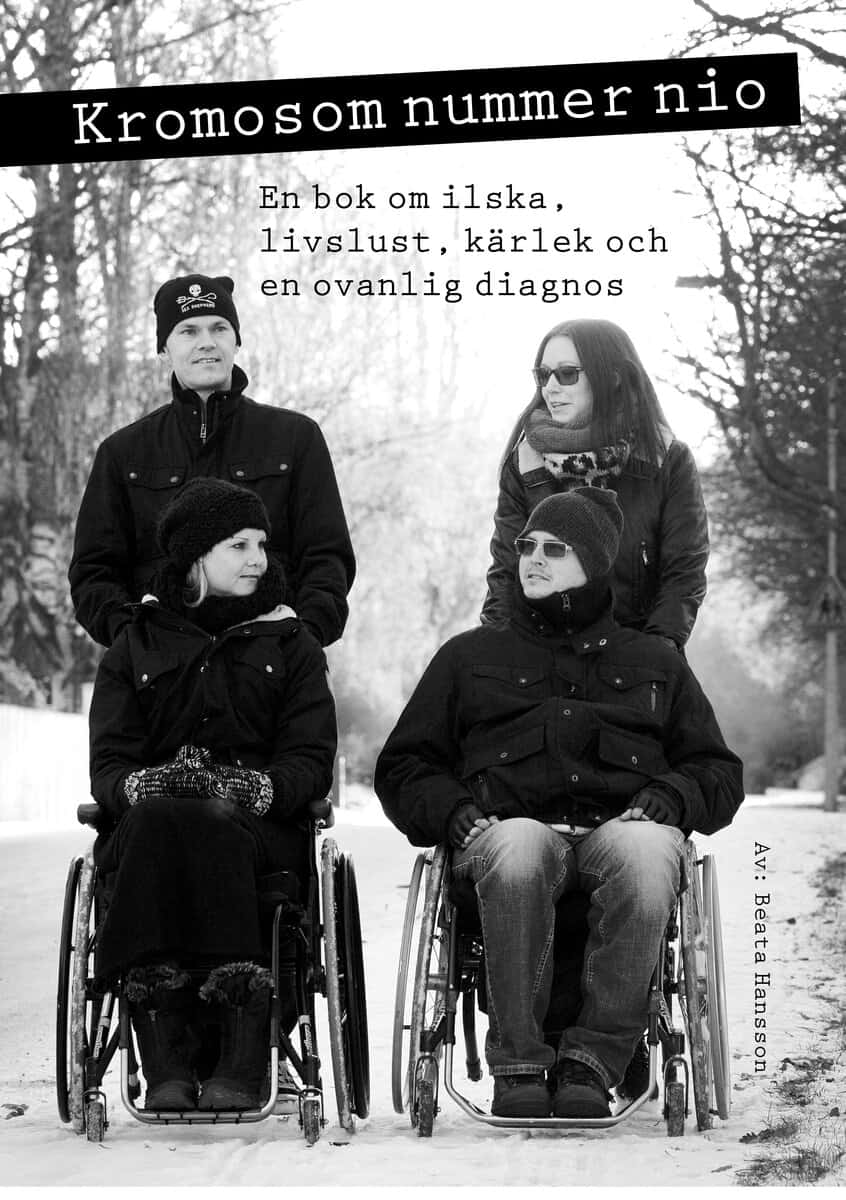 Beata Hansson : Kromosom nummer nio : en bok om ilska, livslust, kärlek och en ovanlig diagnos