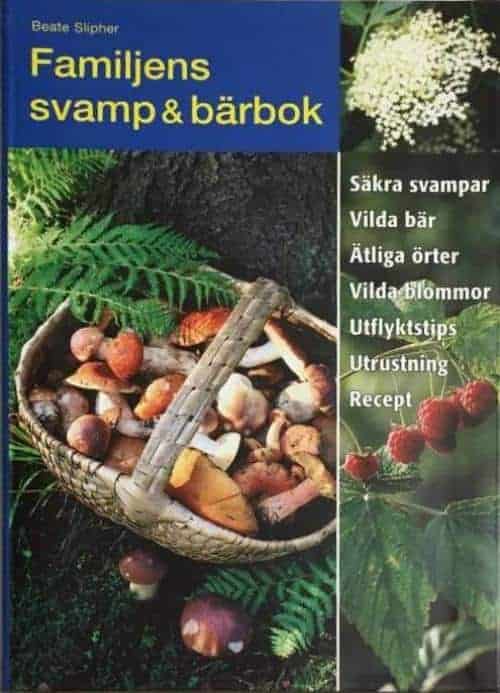 Beate Slipher : Familjens svamp & bärbok