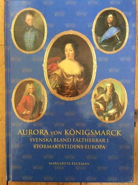 Beckman, Margareta ; Svenskt militärhistoriskt bibliotek : Aurora von Königsmarck