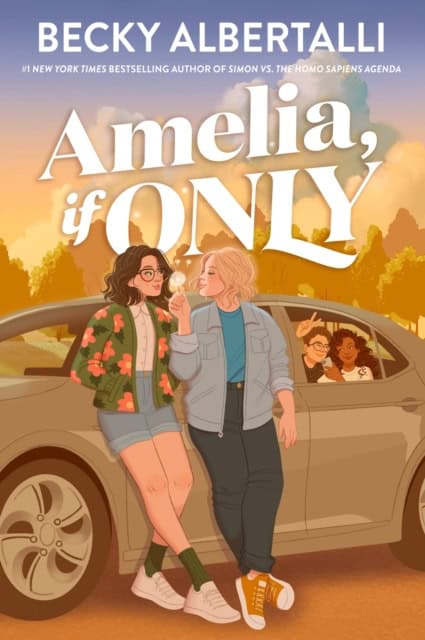 Becky Albertalli : Amelia, If Only