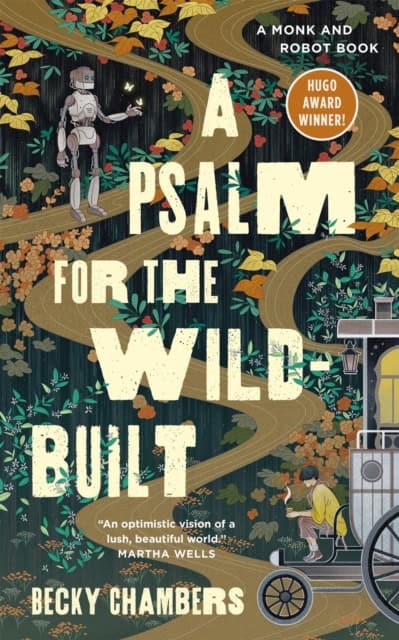 Becky Chambers : A Psalm for the Wild-Built