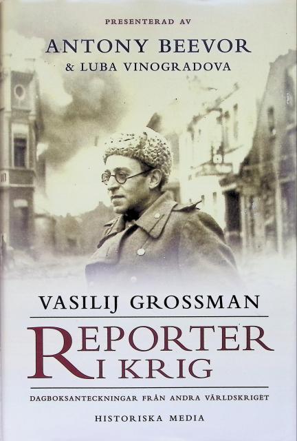 BEEVOR, ANTONY  VINOGRADOVA, LUBA : Reporter i krig