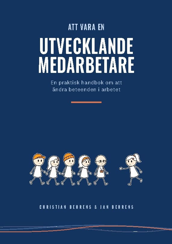 Behrens, Christian ; Behrens, Jan : Att vara en utvecklande medarbetare