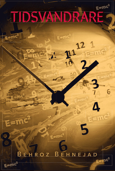 Behroz Behnejad : Tidsvandrare