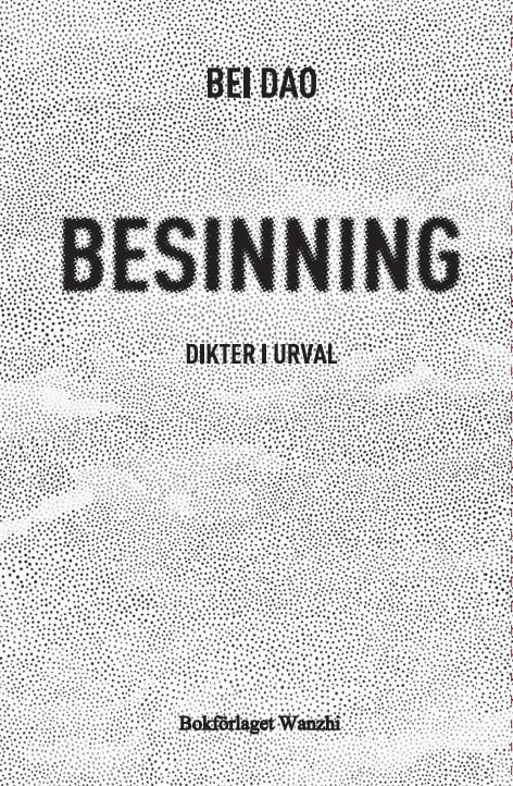 Bei Dao : Besinning