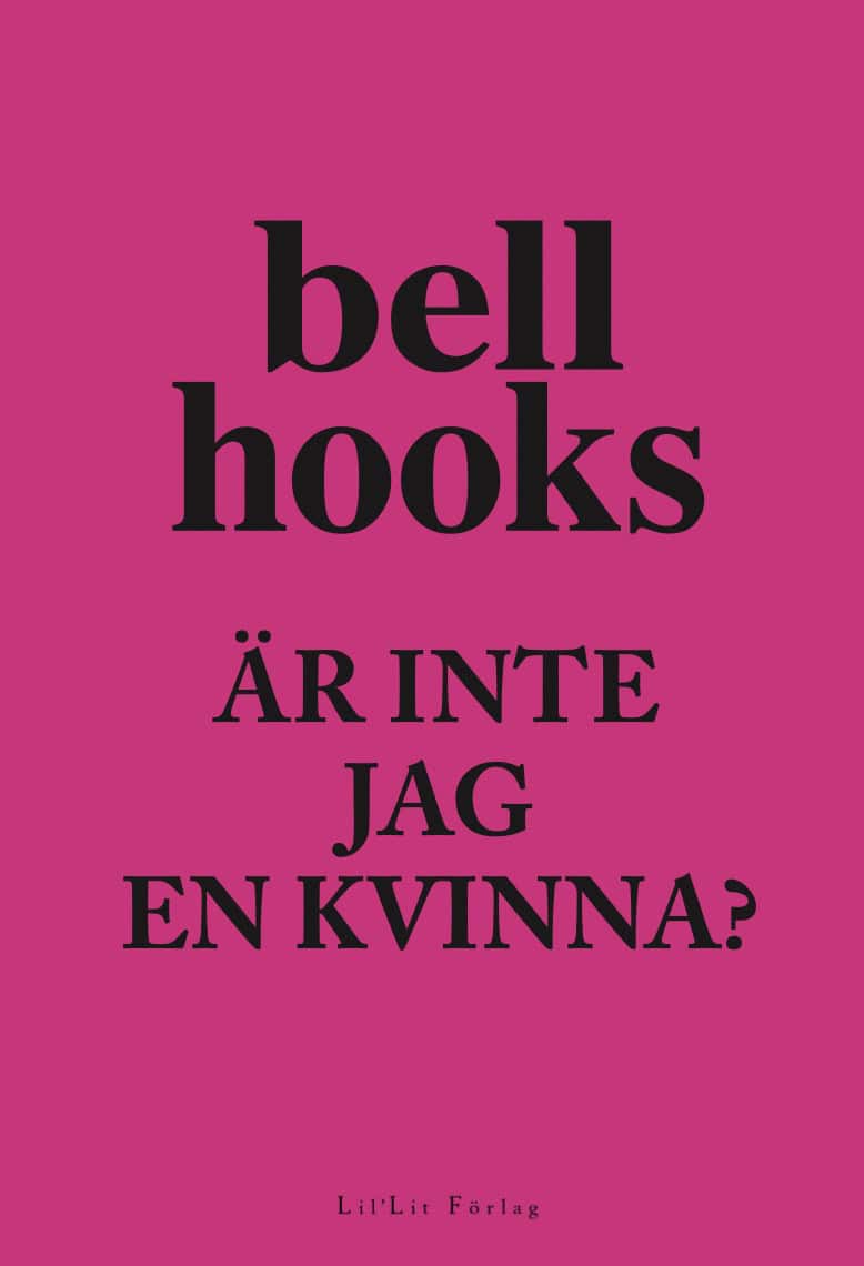 bell hooks : Är inte jag en kvinna
