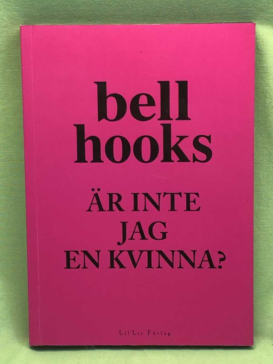 bell hooks : Är inte jag en kvinna?