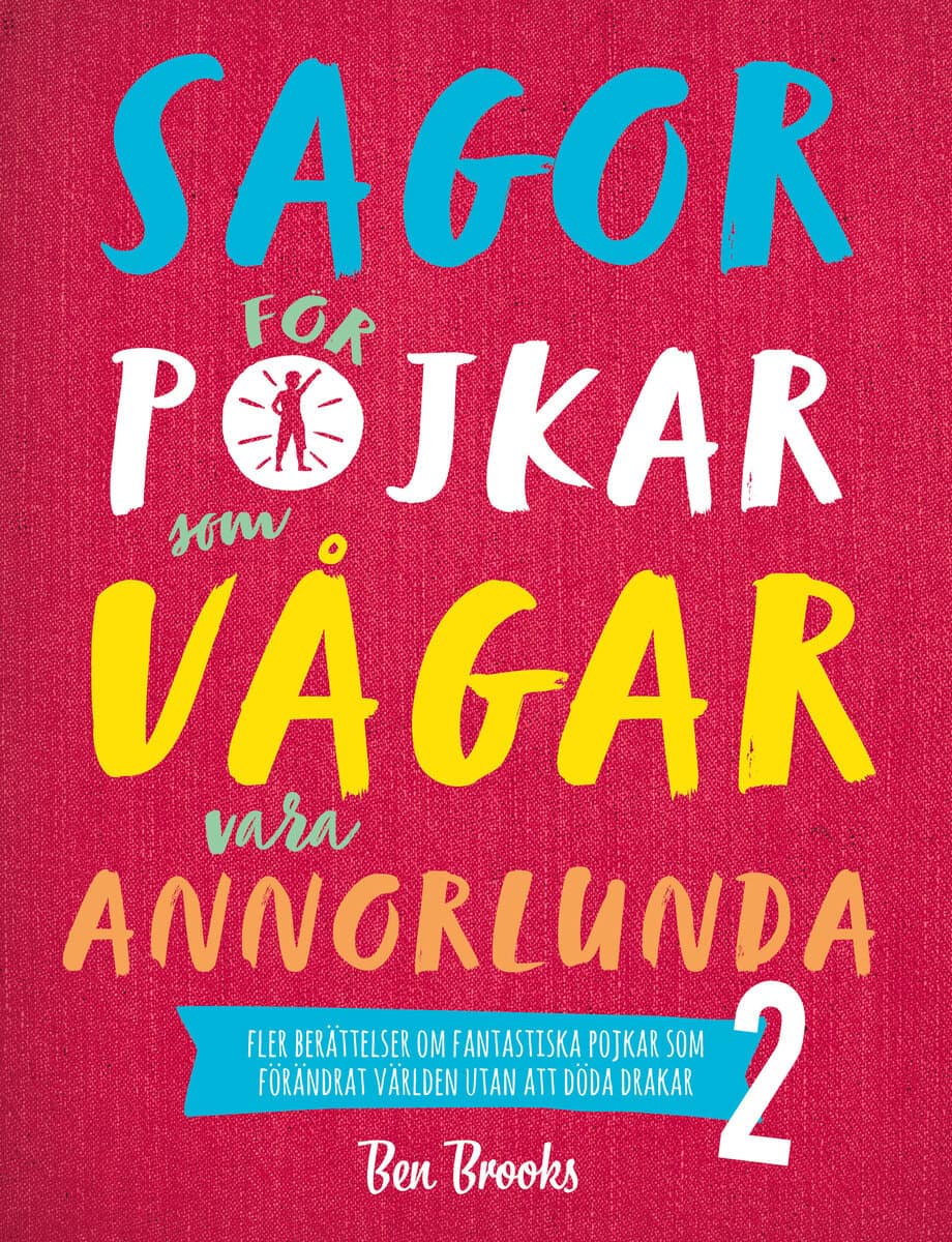 Ben Brooks : Sagor för pojkar som vågar vara annorlunda 2