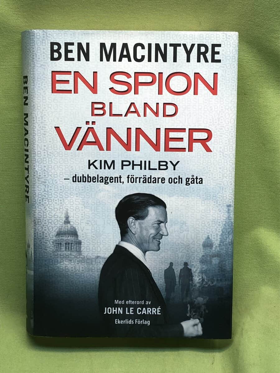 Ben Macintyre : En spion bland vänner