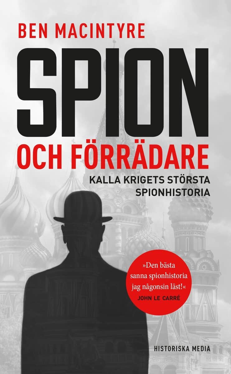 Ben Macintyre : Spion och förrädare