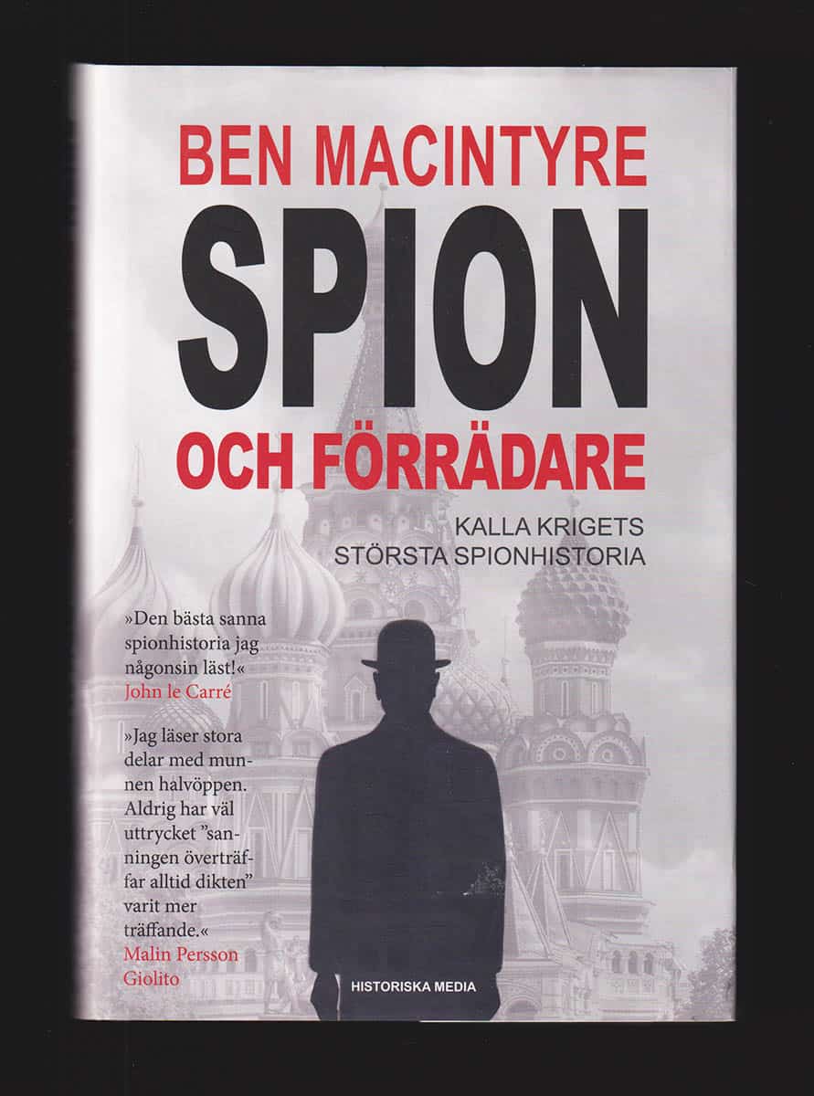 Ben Macintyre : Spion och förrädare