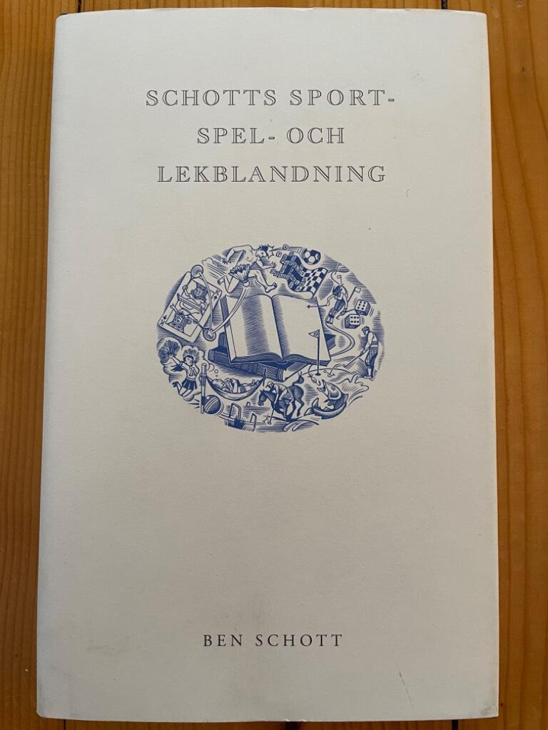 Ben Schott : Schotts sport- spel- och lekblandning