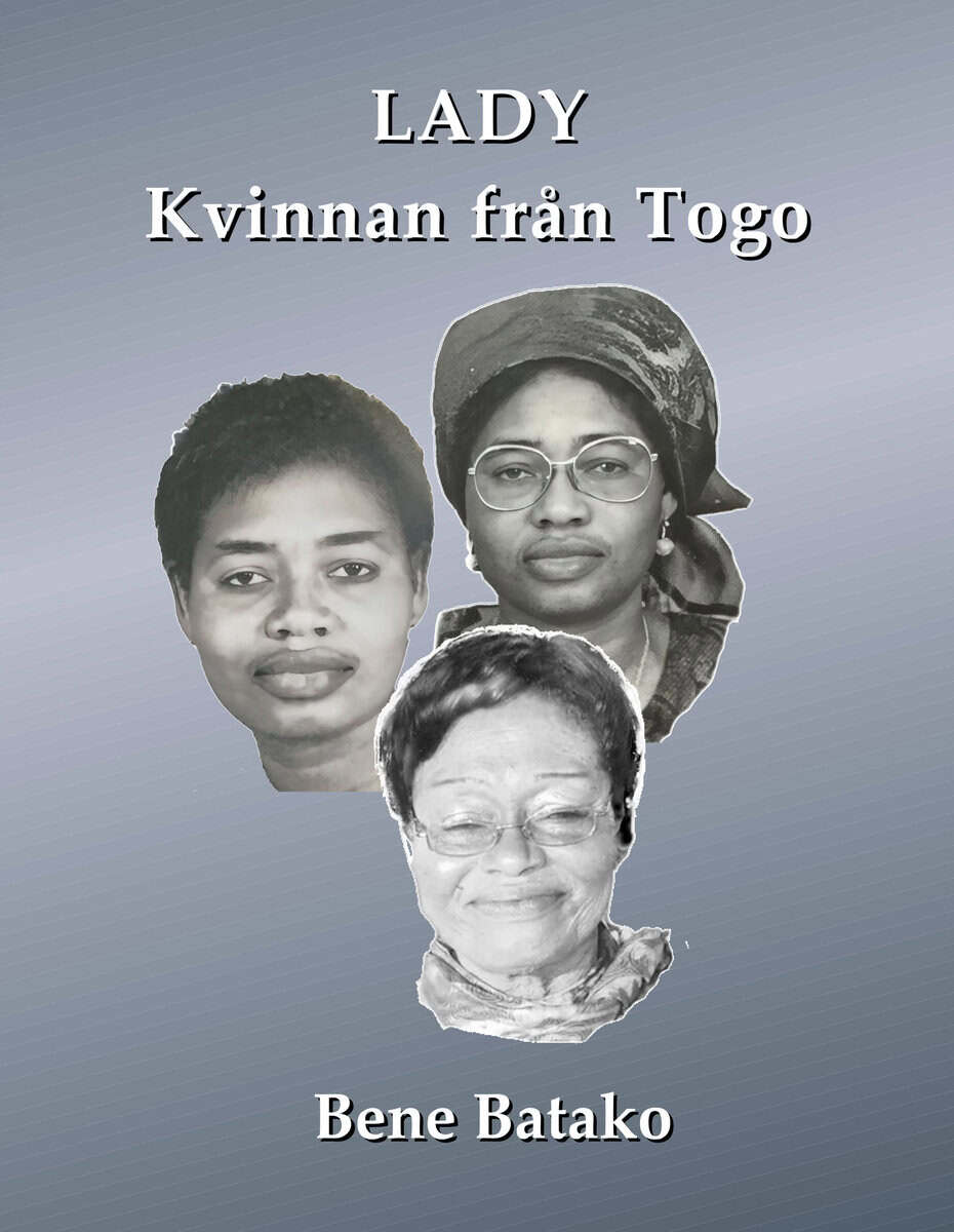 Bene Batako : Lady Kvinnan från Togo
