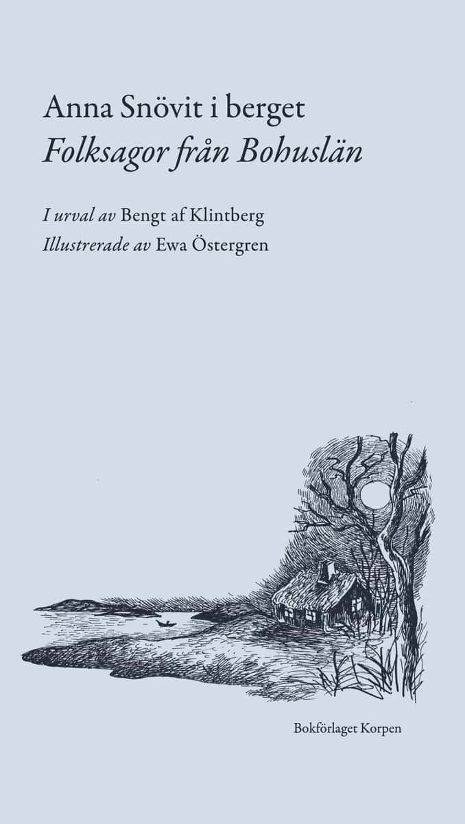 Bengt af Klintberg : Anna Snövit i berget