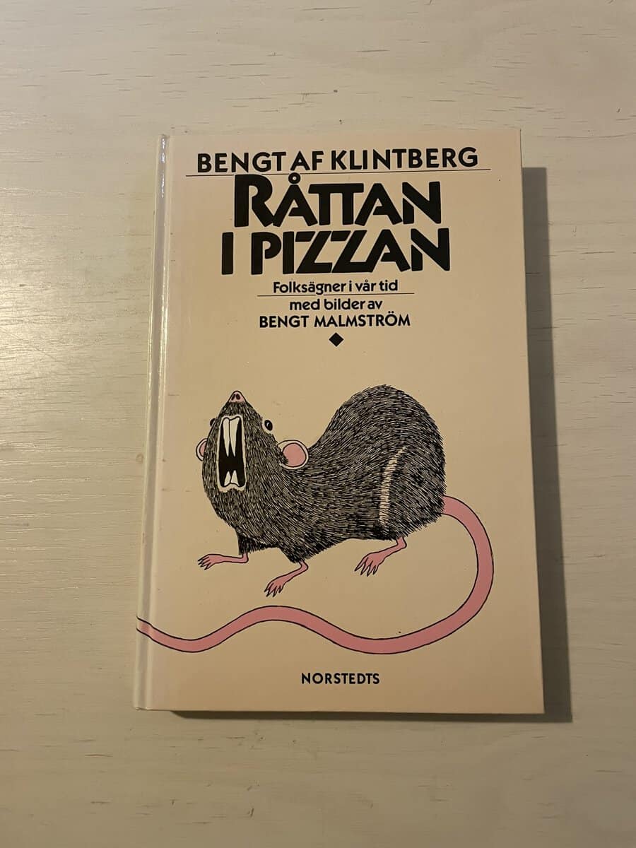 Bengt af Klintberg : Råttan i pizzan