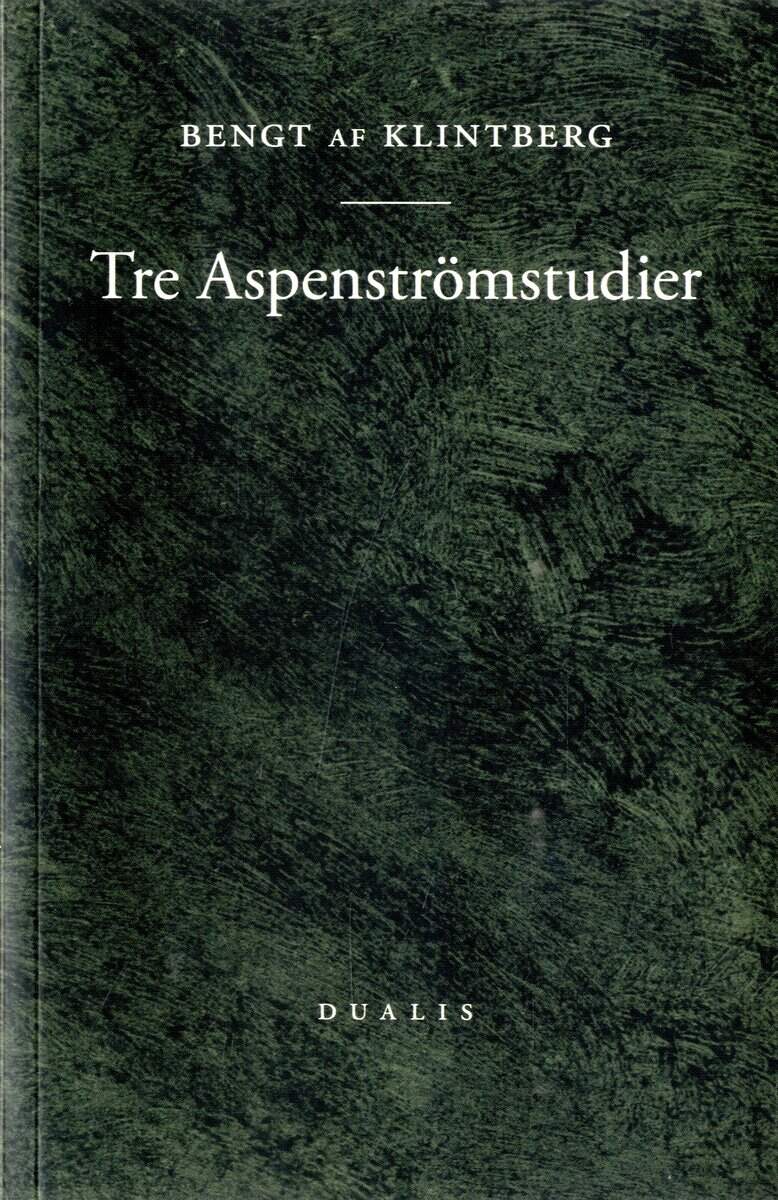 Bengt af Klintberg : Tre Aspenströmstudier